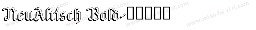 NeuAltisch Bold字体转换